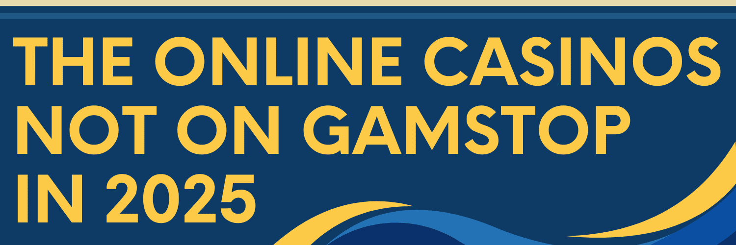 Exploring Casinos Not Registered on Gamstop -106421605