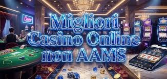 I Nuovi Casinò Non AAMS Scopri le Opportunità del Gioco Online