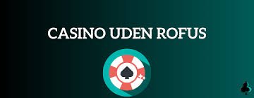 Online Casino Uden om Rufus Oplev Underholdning og Muligheder