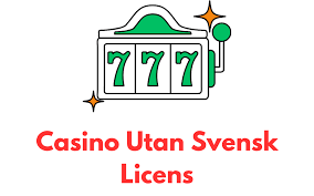 Casino Utan Svensk Licens - Fördelar och Nackdelar