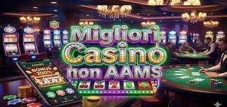 I Migliori Casinò Online Non AAMS Scopri le Opzioni più Affidabili
