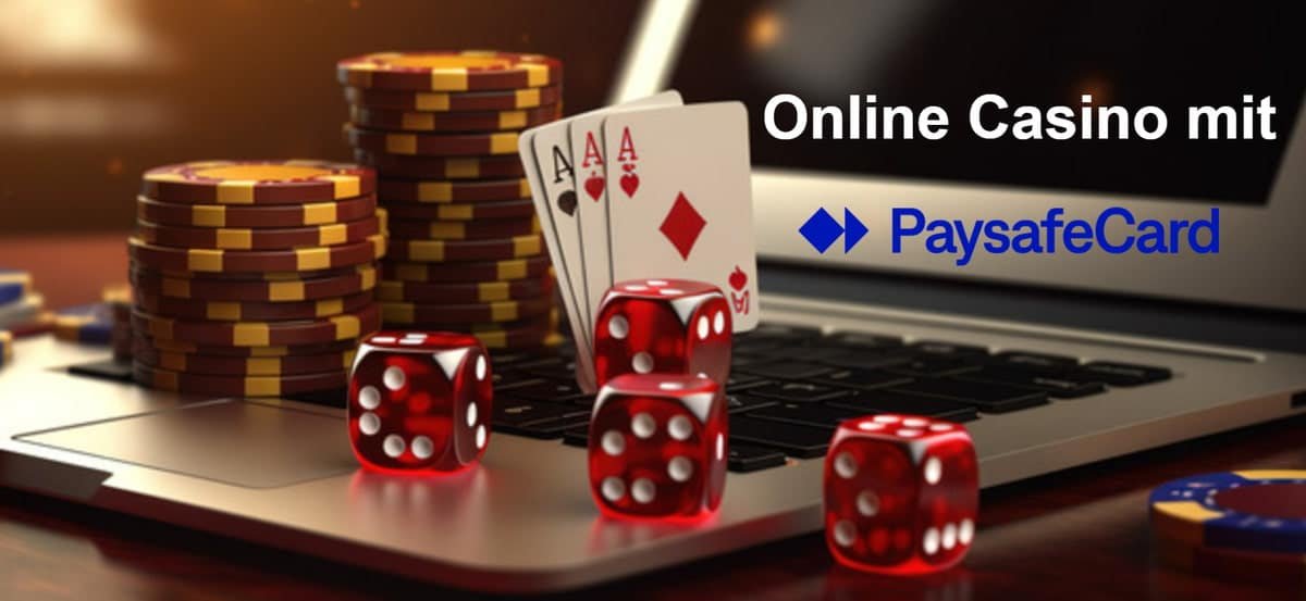 Online Casino mit Paysafecard – Sicher Spielen und Gewinnen