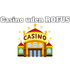 Oplev Online Casino Uden Rufus – Spil Uden Bekymringer