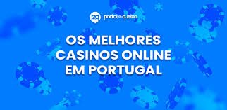 Os Melhores Casinos Online em Portugal Diversão e Grandes Prêmios 1936787973 Os Melhores Casinos Online em Portugal Diversão e Grandes Prêmios 1936787973